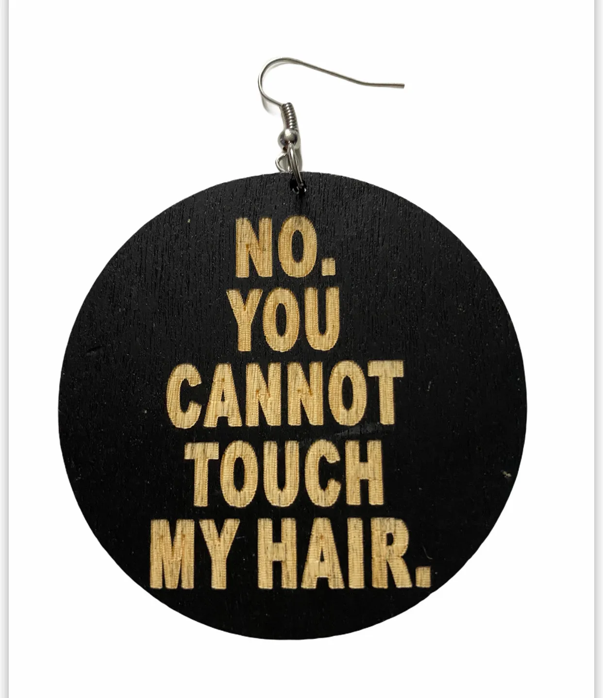 No. You Cannot Touch My Hair Earrings | Natural hair earrings | Afrocentric earrings | jewelry | accessories